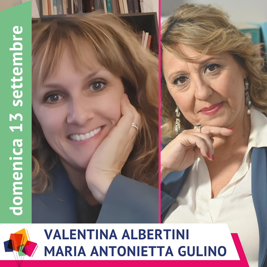 Valentina Albertini e Maria Antonietta Gulino a Liberi sulla Carta 2026